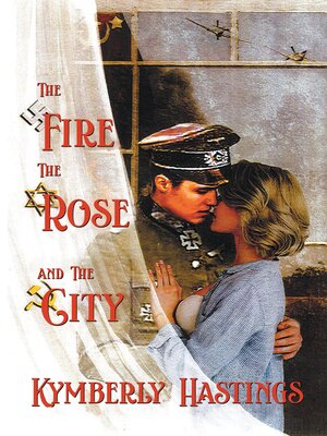 cover image of The Fire, the Rose and the City